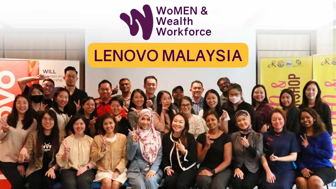 WoMEN Wealth Workforce with Lenovo Malaysia