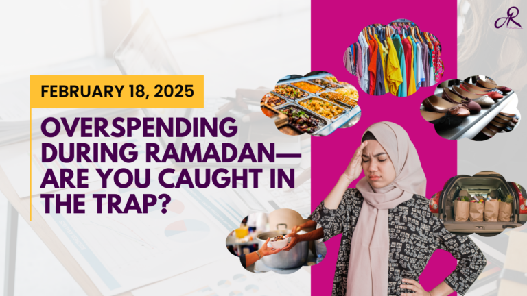 Overspending During Ramadan—Are You Caught in the Trap?