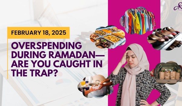 Overspending During Ramadan—Are You Caught in the Trap?